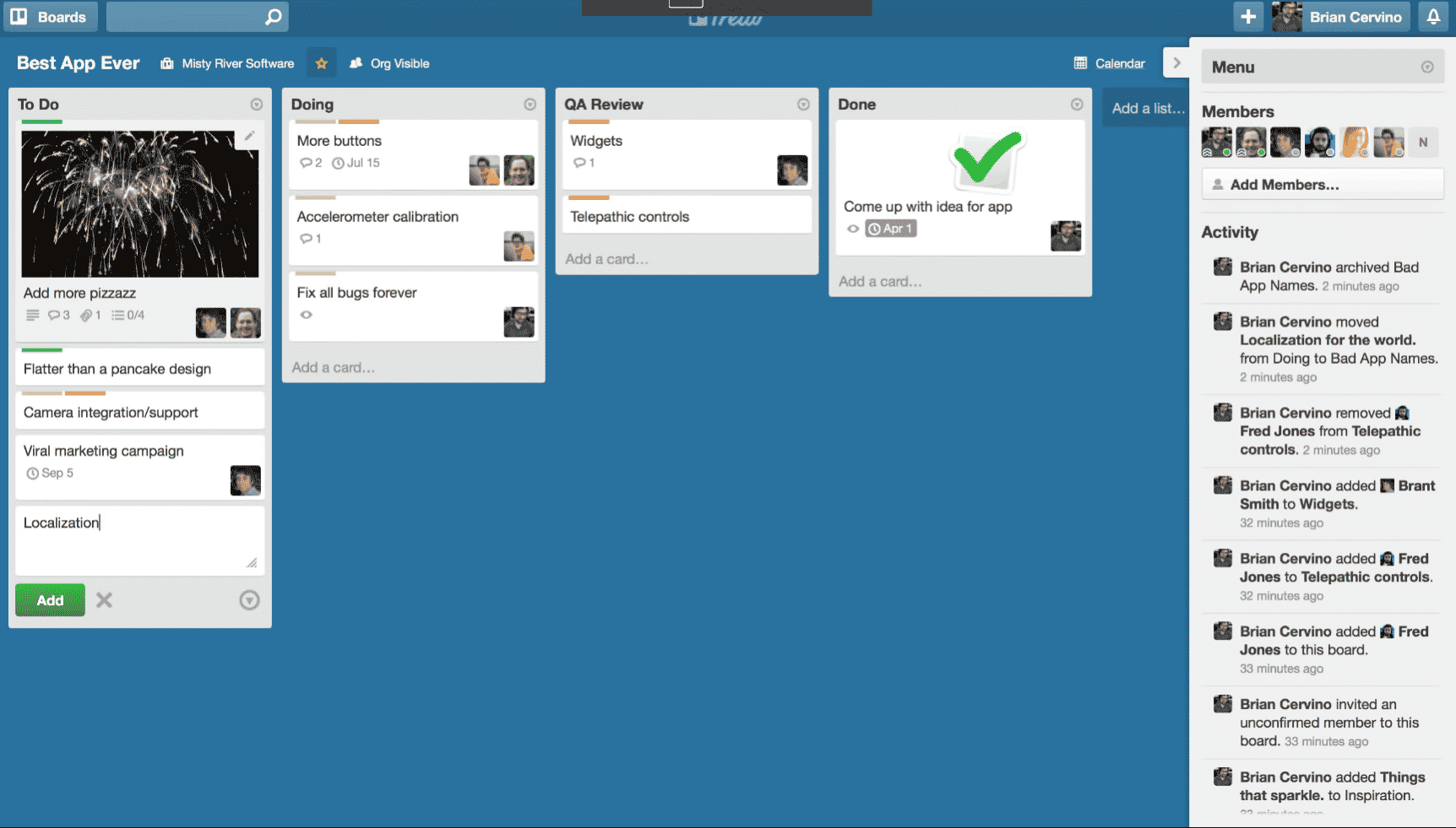 Trello kanban boards became a trend-setter. You can add anything to your board, as you can see from this image.