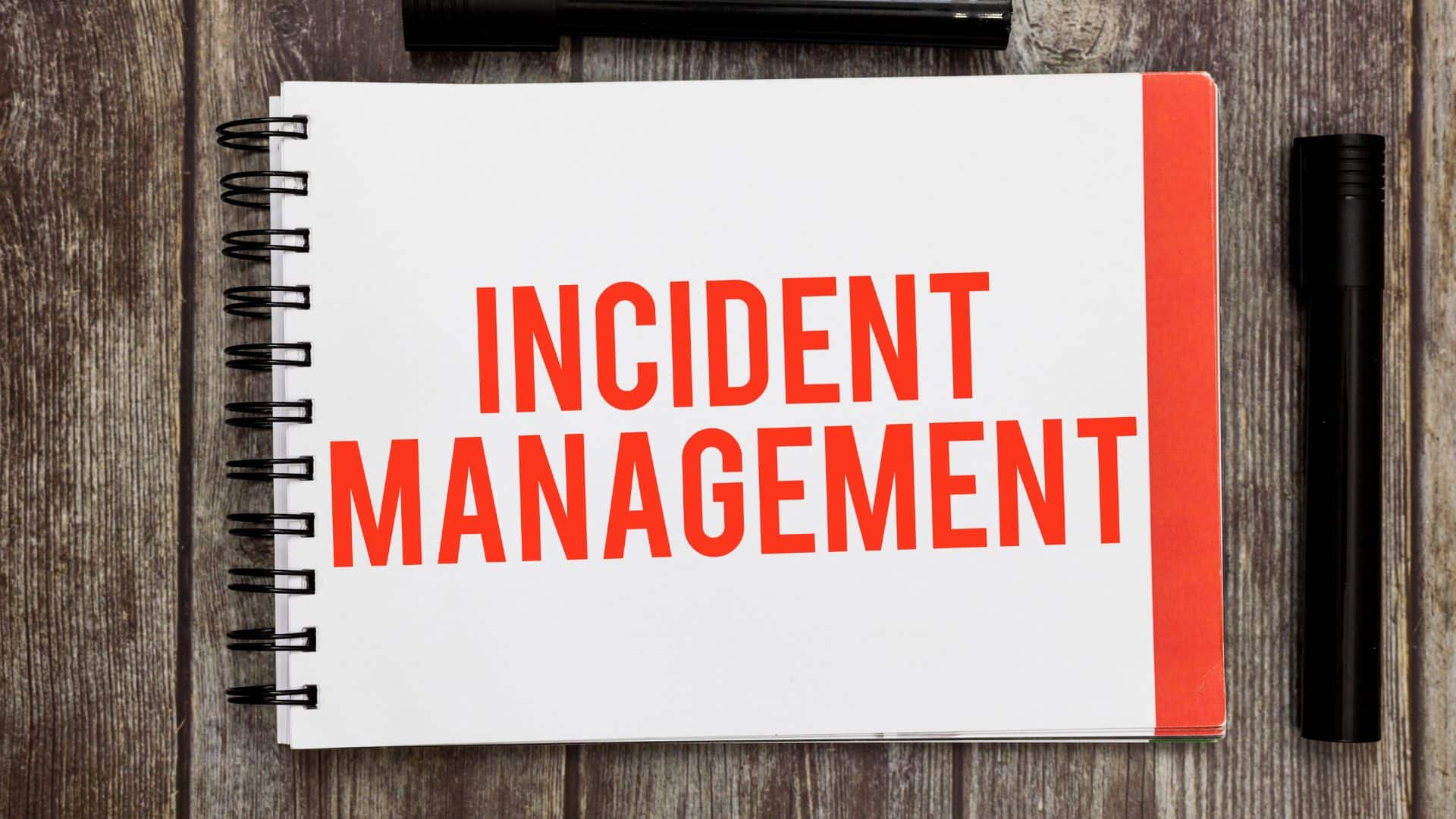 Incident Management with Steps and Best practices